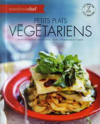 Couverture du livre « Petits plats végétariens » de  aux éditions Marabout