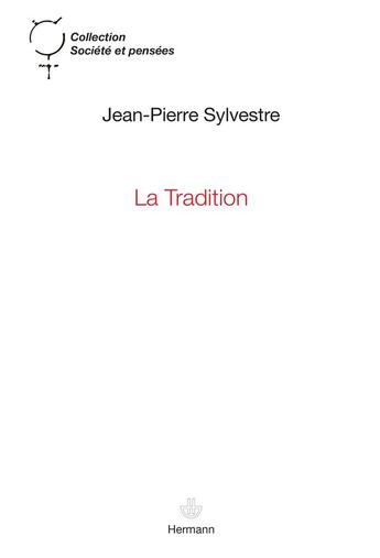 Couverture du livre « La tradition » de Jean-Pierre Sylvestre aux éditions Hermann