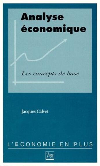 Couverture du livre « Analyse economique / les concepts de base » de Calvet J aux éditions Pu De Grenoble