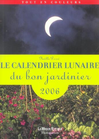 Couverture du livre « Le calendrier lunaire du bon jardinier 2006 (édition 2006) » de Noelle Derre aux éditions Flammarion