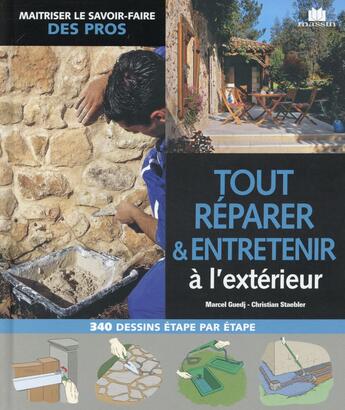 Couverture du livre « Tout réparer & entretenir à l'extérieur » de Marcel Guedj aux éditions Massin