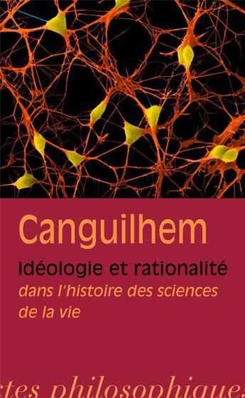 Couverture du livre « Idéologie et rationalité dans l'histoire des sciences de la vie » de Georges Canguilhem aux éditions Vrin