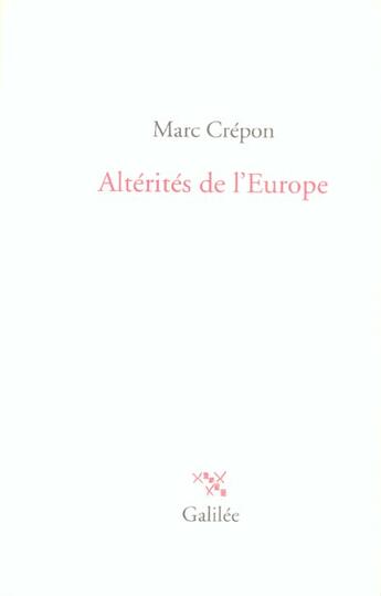 Couverture du livre « Alterites de l'europe » de Marc Crepon aux éditions Galilee
