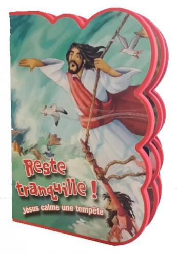 Couverture du livre « Reste tranquille ; Jésus calme une tempête » de Gill Guile aux éditions Clc Editions