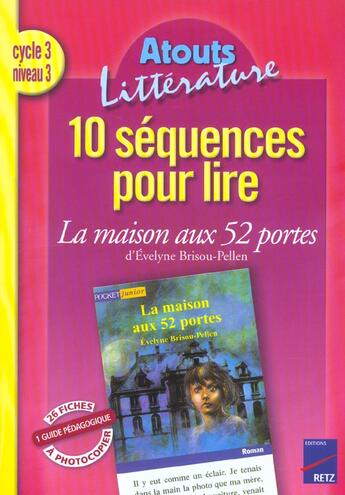 Couverture du livre « 10 séquences pour lire ; la maison aux 52 portes ; cycle 3, niveau 3 » de Faure/Coute aux éditions Retz