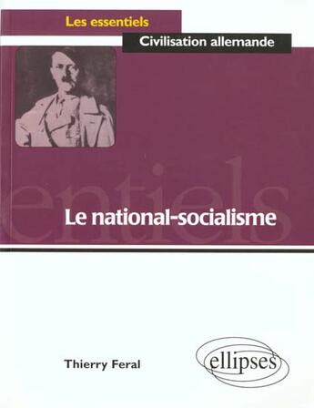 Couverture du livre « Le national-socialisme » de Feral Thierry aux éditions Ellipses