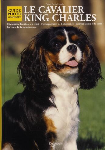 Couverture du livre « Le cavalier king charles ; guide photographique » de Condo aux éditions De Vecchi