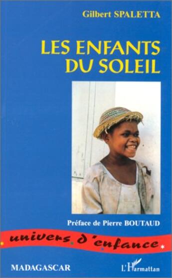 Couverture du livre « Les enfants du soleil » de Gilbert Spaletta aux éditions L'harmattan