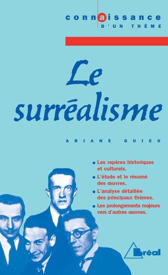 Couverture du livre « Le surrealisme (theme) » de Guieu aux éditions Breal