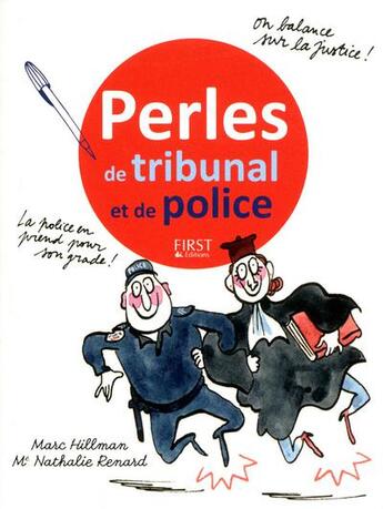 Couverture du livre « Perles de tribunal et de police » de Marc Hillman aux éditions First