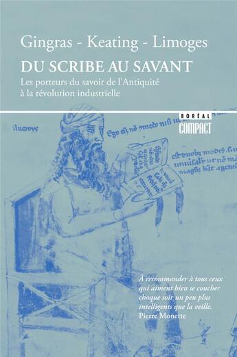 Couverture du livre « Du scribe au savant » de Yves Gingras et Camille Limoges et Peter Kkeating aux éditions Boreal