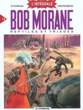 Couverture du livre « Bob Morane ; Intégrale vol.14 ; reptiles et triades » de Coria et Vernes Henri aux éditions Lombard