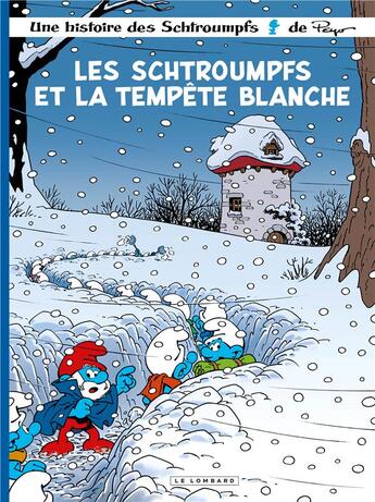 Couverture du livre « Les Schtroumpfs Tome 39 : les Schtroumpfs et la tempête blanche » de Peyo aux éditions Lombard