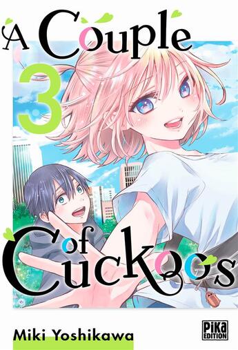 Couverture du livre « A couple of cuckoos Tome 3 » de Miki Yoshikawa aux éditions Pika