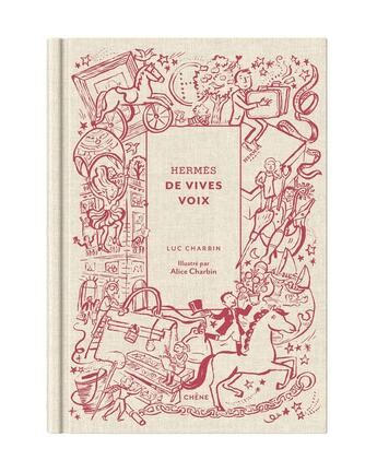 Couverture du livre « Hermès de vives voix » de Alice Charbin et Luc Charbin aux éditions Chene