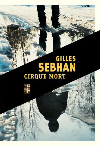 Couverture du livre « Cirque mort » de Gilles Sebhan aux éditions Rouergue