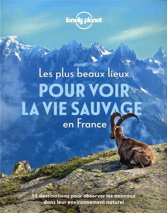 Couverture du livre « Les plus beaux lieux pour découvrir la vie sauvage (édition 2022) » de Collectif Lonely Planet aux éditions Lonely Planet France