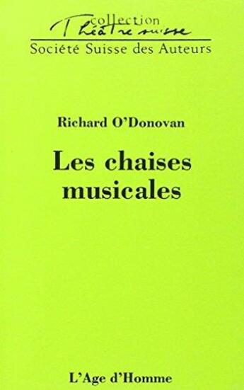 Couverture du livre « Les chaises musicales » de O'Donovan aux éditions L'age D'homme