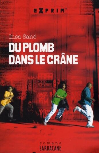 Couverture du livre « Du plomb dans le crâne » de Insa Sane aux éditions Sarbacane