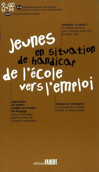 Couverture du livre « Jeunes en situation de handicap : de l'école vers l'emploi » de  aux éditions Fabert