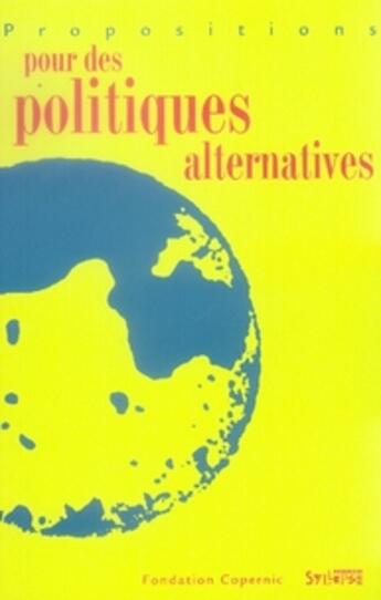 Couverture du livre « Propositions pour des politiques alternatives » de  aux éditions Syllepse