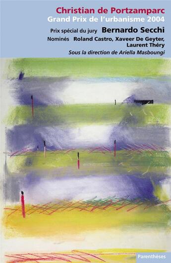 Couverture du livre « Christian de portzamparc, grand prix de l'urbanisme t.4 » de Ariella Masboungi aux éditions Parentheses