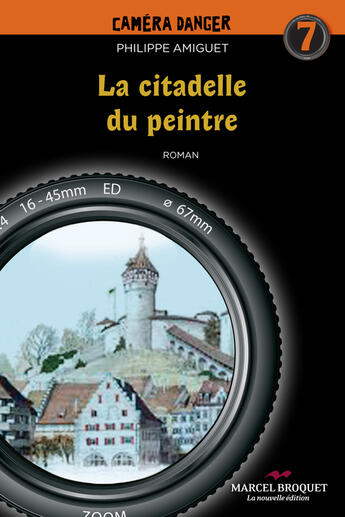 Couverture du livre « La citadelle du peintre » de Philippe Amiguet aux éditions Marcel Broquet