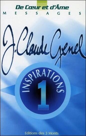 Couverture du livre « Messages t.1 : inspirations » de Jean-Claude Genel aux éditions 3 Monts