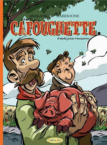 Couverture du livre « Cafougnette t.2 » de Maslanka et Mabesoone et Mousseron aux éditions Imbroglio