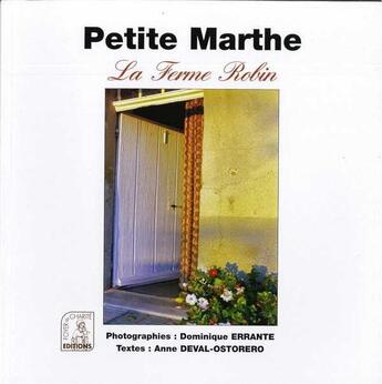 Couverture du livre « Petite Marthe ; la ferme Robin » de Anne Deval-Ostorero aux éditions Foyer De Charite