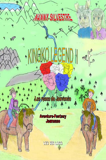 Couverture du livre « Kinoko legend t.2 ; les roses de jouvence » de Nanny Silvestre aux éditions Six Lacs