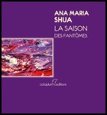 Couverture du livre « La saison des fantômes » de Ana Maria Shua aux éditions Cataplum-e