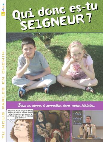 Couverture du livre « Tu nous parles en chemin - Enfance - 7 - Qui donc es-tu Seigneur ? » de Service Diocésain De La Catéchèse De Lille et Service Diocésain De La Catéchèse D'Arras aux éditions Decanord