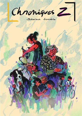 Couverture du livre « Chroniques Z » de Lenoble Savina aux éditions La Lucarne Indecente