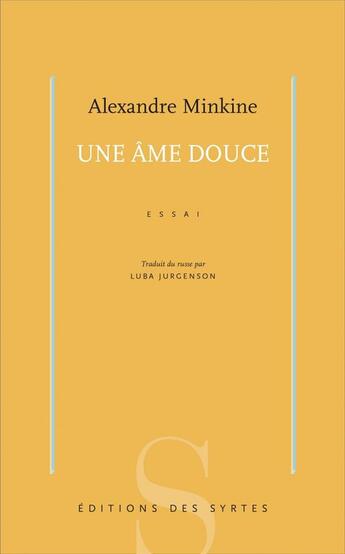 Couverture du livre « Une âme douce » de Alexandre Minkine aux éditions Syrtes