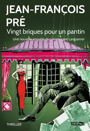 Couverture du livre « Vingt briques pour un pantin » de Jean-Francois Pre aux éditions Eaux Troubles
