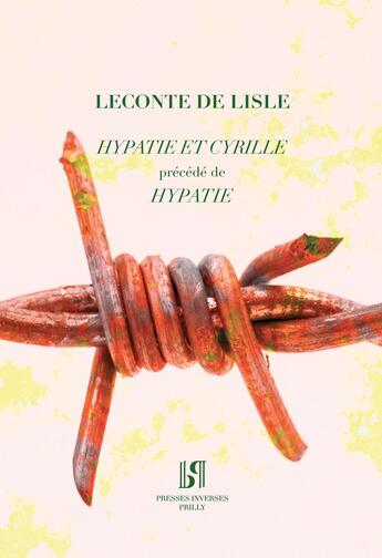 Couverture du livre « Hypatie et Cyrille » de Leconte De Lisle aux éditions Presses Inverses