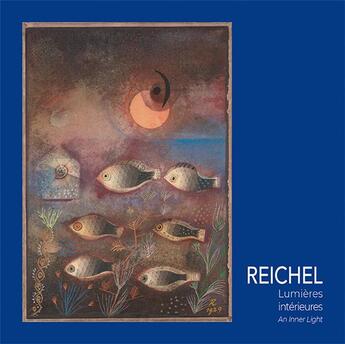 Couverture du livre « Hans Reichel (1892-1958) : lumières intérieures » de  aux éditions Illustria