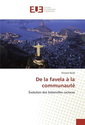 Couverture du livre « De la favela a la communaute » de Dorel Vincent aux éditions Editions Universitaires Europeennes