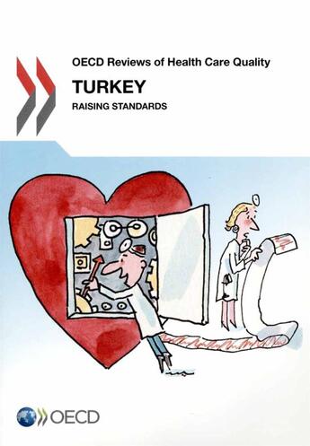 Couverture du livre « Turkey 2013 : OCDE reviews of health care quality ; raisint standards » de Ocde aux éditions Ocde