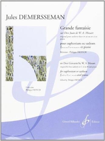 Couverture du livre « Grande fantaisie sur Don Juan de W. A. Mozart » de Jules Demersseman aux éditions Gerard Billaudot