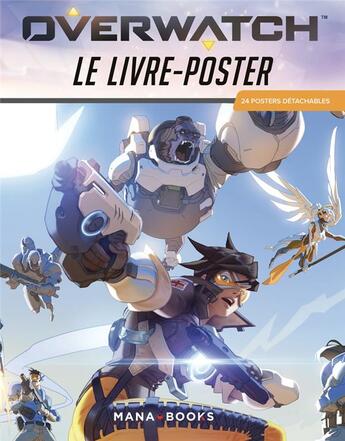 Couverture du livre « Overwatch [:] le livre-poster » de So aux éditions Mana Books