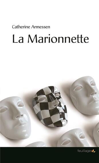 Couverture du livre « La marionnette » de Catherine Armessen aux éditions Feuillage