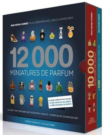 Couverture du livre « 12000 miniatures de parfum ; coffret » de Jean-Michel Courset et Jean-Claude Gelinier aux éditions Forum Cartes Et Collections