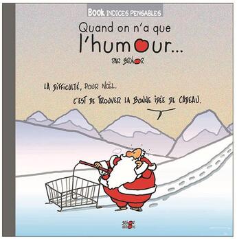 Couverture du livre « Quand on n'a que l'humour... » de Brunor aux éditions Brunor
