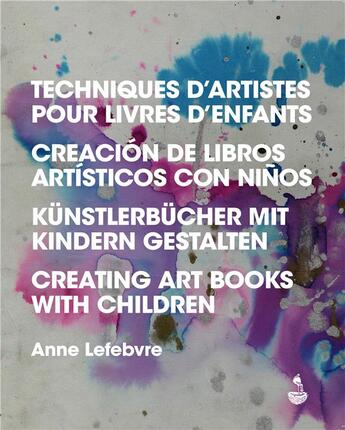 Couverture du livre « Techniques d'artistes pour livres d'enfants » de Anne Lefebvre aux éditions L'harmattan