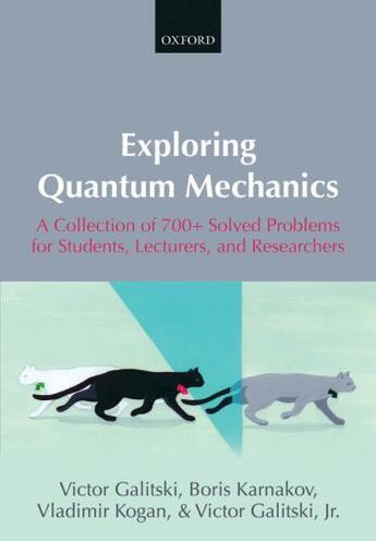 Couverture du livre « Exploring Quantum Mechanics: A Collection of 700+ Solved Problems for » de Kogan Vladimir aux éditions Oup Oxford