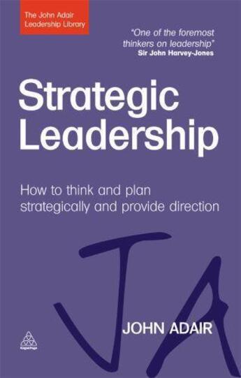 Couverture du livre « Strategic Leadership » de Adair John aux éditions Kogan Page Digital