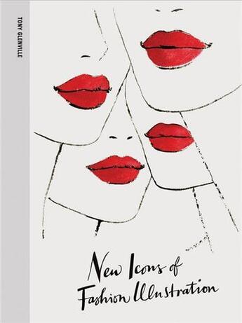 Couverture du livre « New icons of fashion illustration » de Tony Glenville aux éditions Laurence King