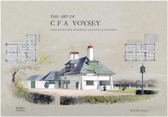 Couverture du livre « The art of cfa voysey » de Cole David aux éditions Images Publishing